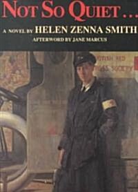 Not So Quiet...: Stepdaughters of War (Paperback)