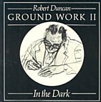 Ground Work II: In the Dark (Paperback)