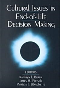 Cultural Issues in End-Of-Life Decision Making (Paperback)