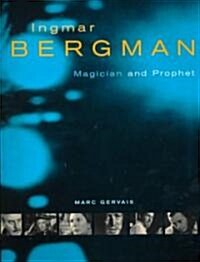 Ingmar Bergman: Magician and Prophet (Paperback)