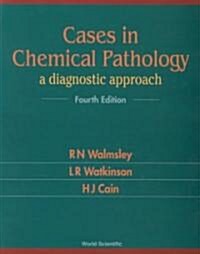 Cases in Chemical Pathology (4th Ed) (Paperback, 4)