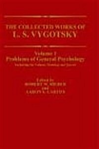 The Collected Works of L. S. Vygotsky: Problems of General Psychology, Including the Volume Thinking and Speech (Hardcover, 1988)