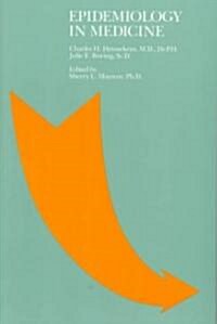 Epidemiology in Medicine (Paperback)