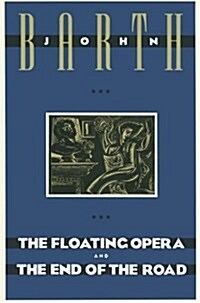 The Floating Opera and the End of the Road (Paperback)