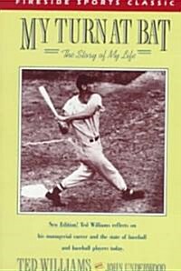 My Turn at Bat: The Story of My Life (Paperback)