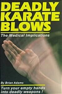 Deadly Karate Blows (Paperback)