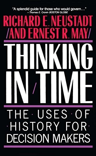 [중고] Thinking in Time: The Uses of History for Decision Makers (Paperback)