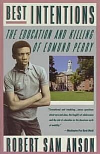 Best Intentions: The Education and Killing of Edmund Perry (Paperback)