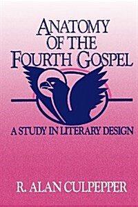 Anatomy of the Fourth Gospel (Paperback)
