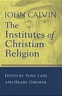 The Institutes of Christian Religion (Paperback)