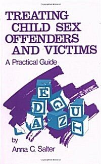 Treating Child Sex Offenders and Victims: A Practical Guide (Paperback)