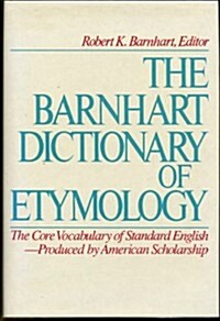 The Barnhart Dictionary of Etymology: 0 (Hardcover)