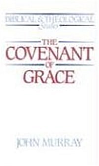The Covenant of Grace (Paperback)