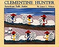 Clementine Hunter: American Folk Artist (Hardcover)