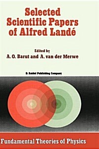 Selected Scientific Papers of Alfred Land? (Hardcover, 1988)