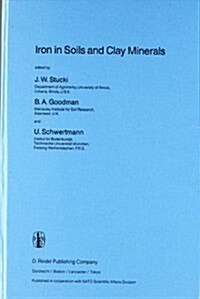 Iron in Soils and Clay Minerals (Hardcover, 1988)