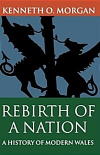 Rebirth of a Nation : A History of Modern Wales (Paperback)
