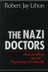 The Nazi Doctors (Paperback, 2000, Da Capo Press)