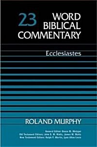 Word Biblical Commentary: Ecclesiastes (Hardcover, annotated ed)