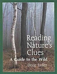 Reading Natures Clues: A Guide to the Wild (Paperback)