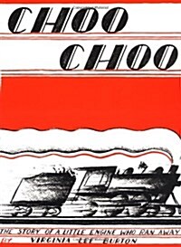 Choo Choo: The Story of a Little Engine Who Ran Away (Paperback)