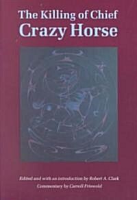 The Killing of Chief Crazy Horse (Paperback)