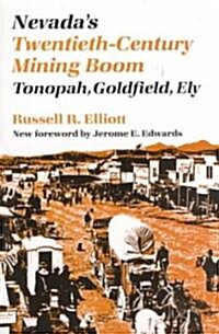 Nevadas Twentieth-Century Mining Boom (Paperback)