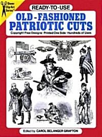 Ready to Use Old Fashioned Patriotic Cuts (Paperback)