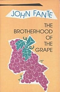 The Brotherhood of the Grape (Paperback, Revised)
