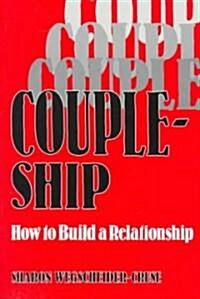 Coupleship: How to Build a Relationship (Paperback)