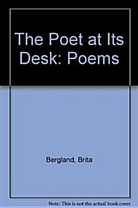 The Poet at Its Desk (Paperback)