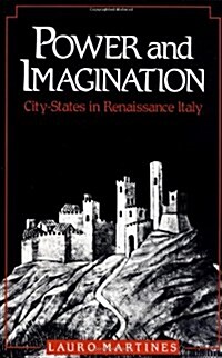 Power and Imagination: City-States in Renaissance Italy (Paperback)