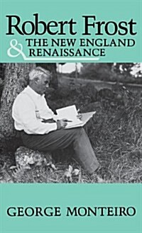Robert Frost & New Eng Renaissance (Hardcover)