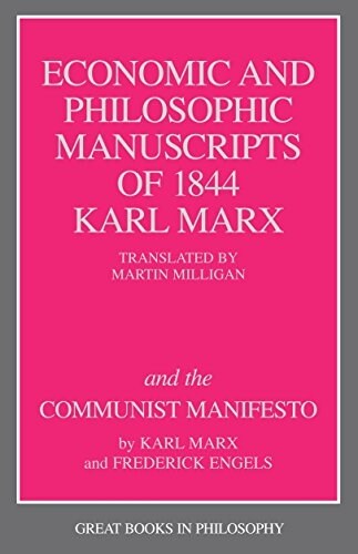 The Economic and Philosophic Manuscripts of 1844 and the Communist Manifesto (Paperback)