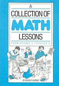 A Collection of Math Lessons Grades 3-6 (Paperback)