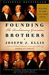 [중고] Founding Brothers: The Revolutionary Generation (Hardcover, Deckle Edge)