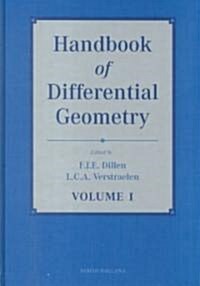 Handbook of Differential Geometry, Volume 1 (Hardcover)