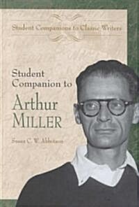Student Companion to Arthur Miller (Hardcover)