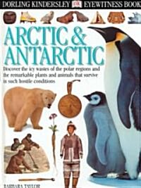 Dk Eyewitness Arctic & Antarctic (Hardcover)