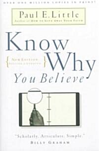 [중고] Know Why You Believe (Paperback, Revised, Updated)