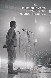 Che Guevara Talks to Young People (Paperback, 1st)
