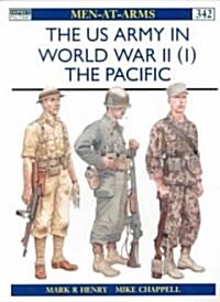 The US Army in World War II (1) : The Pacific (Paperback)