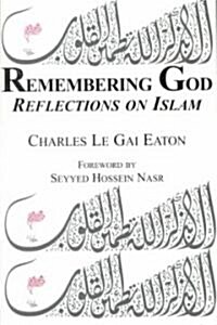 Remembering God: Reflections on Islam (Paperback)