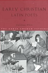 Early Christian Latin Poets (Paperback)