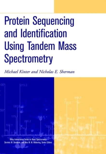 Protein Sequencing and Identification Using Tandem Mass Spectrometry (Hardcover)