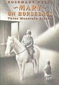 Mary on Horseback (School & Library)