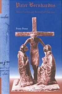 Pater Bernhardus (Hardcover)