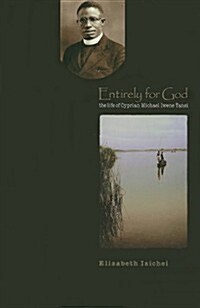 Entirely for God (Paperback, Subsequent)