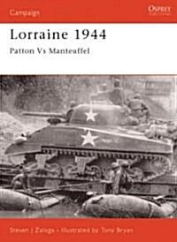 Lorraine 1944 : Patton versus Manteuffel (Paperback)