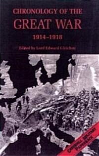 Chronology of the Great War, 1914-1918 (Paperback, New ed)